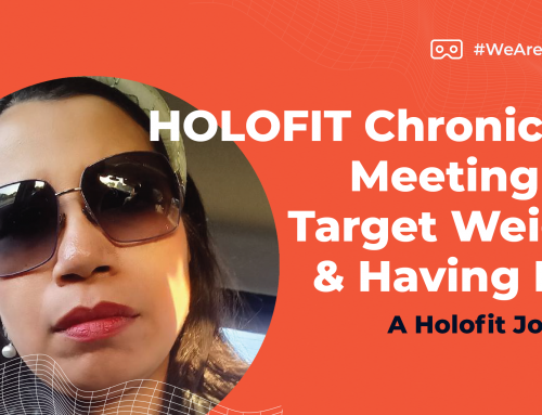 HOLOFIT Chronicles: Meeting My Target Weight & Having Fun